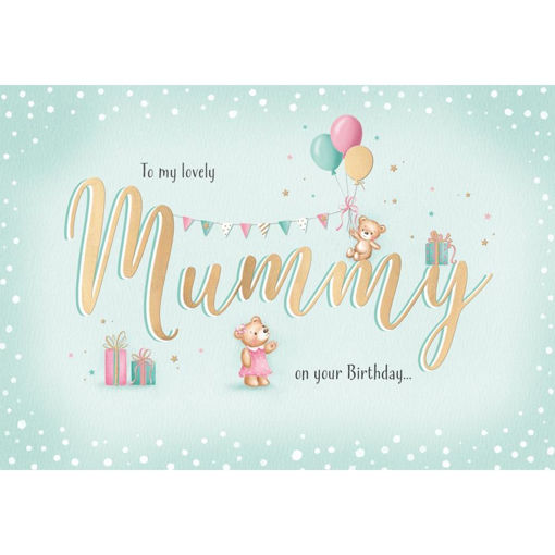 Picture of TO MY LOVELY MUMMY ON YOUR BIRTHDAY